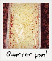 Quarter pan!