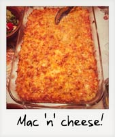 Mac 'n' cheese!