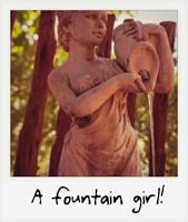 A fountain girl!
