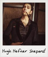 Hugh Hefner Shepard!