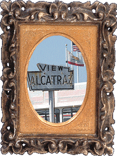 View Alcatraz!