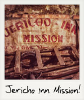Jericho Inn Mission! Jericho Inn Mission!