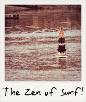 The Zen of Surf! The Zen of Surf!