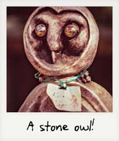 A stone owl!