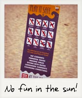 No fun in the sun! No fun in the sun!