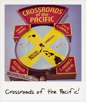 Crossroads of the Pacific!