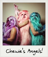 Chewie's Angels!
