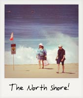 The North Shore!