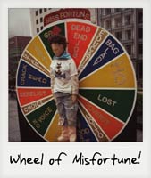Wheel of Misfortune!