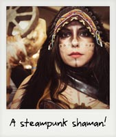 A Steampunk shaman!
