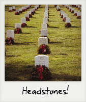 Headstones!