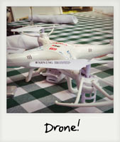 Drone!