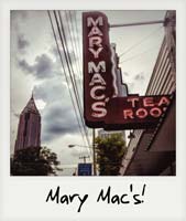 Mary Mac's!