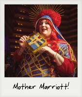 Mother Marriott!