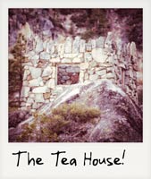 The Tea House!