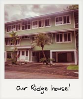 Our Ridge house!
