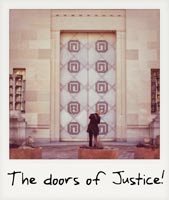 The doors of Justice!