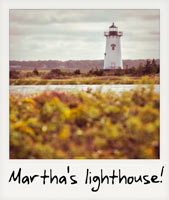 Martha's lighthouse!