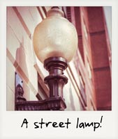 A street lamp!