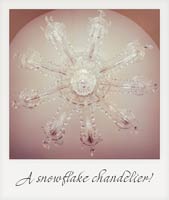 A snowflake chandelier!