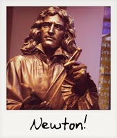 Sir Isaac Newton!