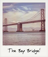 The Bay Bridge!