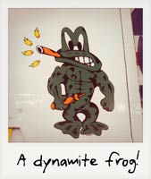 A dynamite frog!