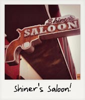 Shiner's Saloon!
