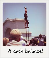 A cash balance!