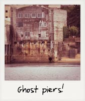 Ghost piers!