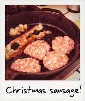 Christmas sausage!