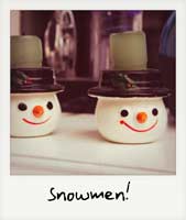 Snowmen!