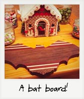 Bat board!