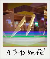 A 3D knife!
