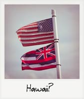 Hawaii?