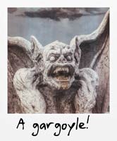 A gargoyle!