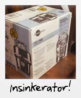 Insinkerator!