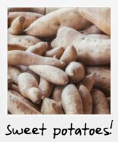 Sweet potatoes!