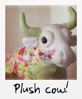 Plush cow!