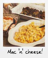 Mac 'n' cheese!