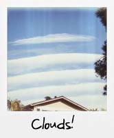 Clouds!