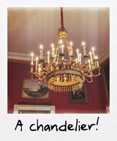 A chandelier!