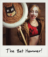 The Bat hammer!
