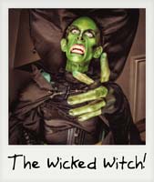 The Wicked Witch!