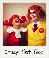 Crazy fast food!