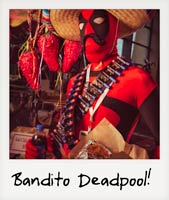 Bandito Deadpool! Bandito Deadpool!
